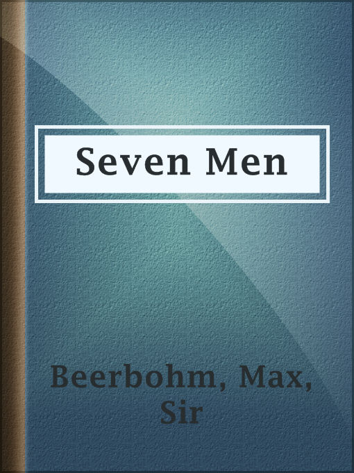Title details for Seven Men by Sir Max Beerbohm - Available